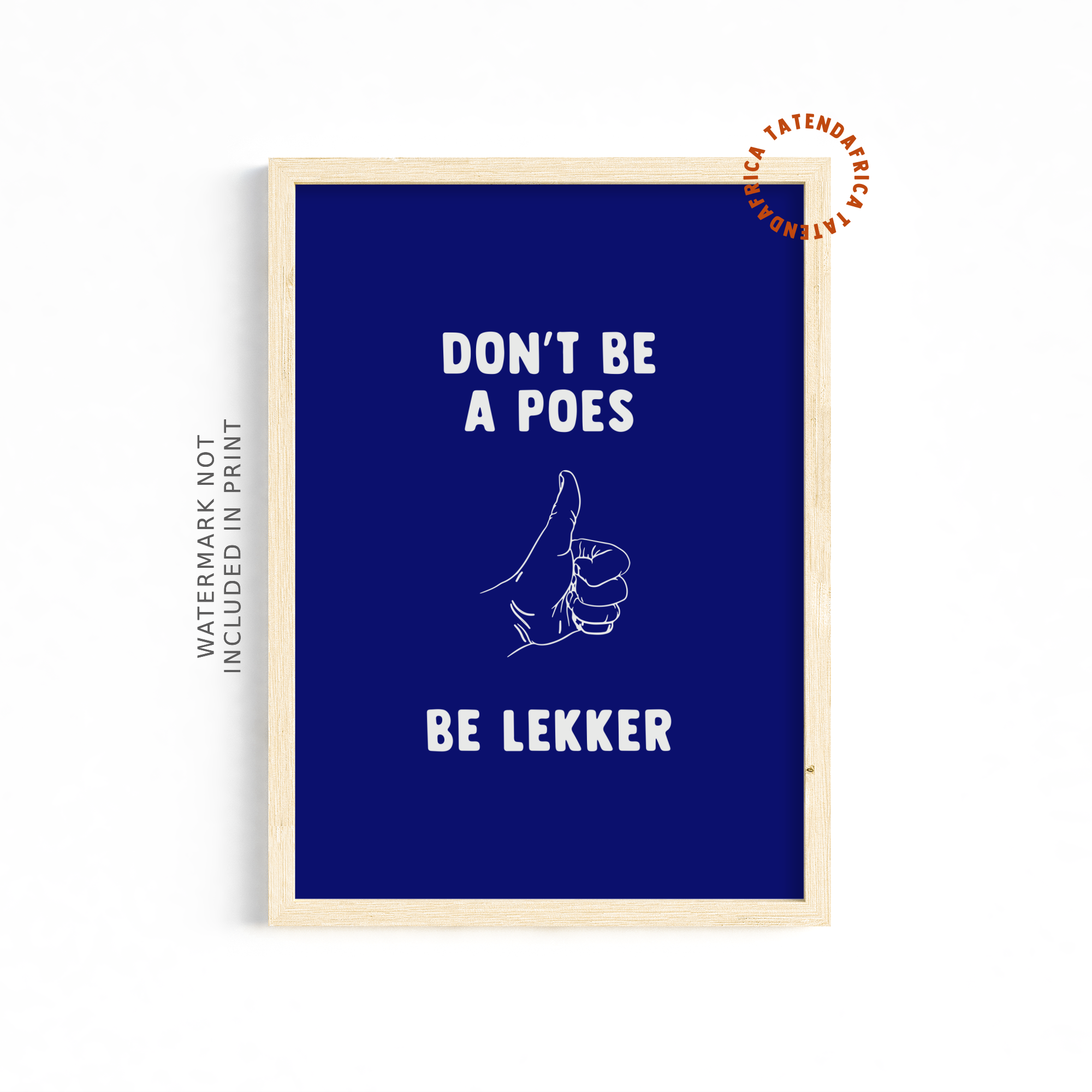 Don't Be a Poes, Be Lekker - Electric Blue
