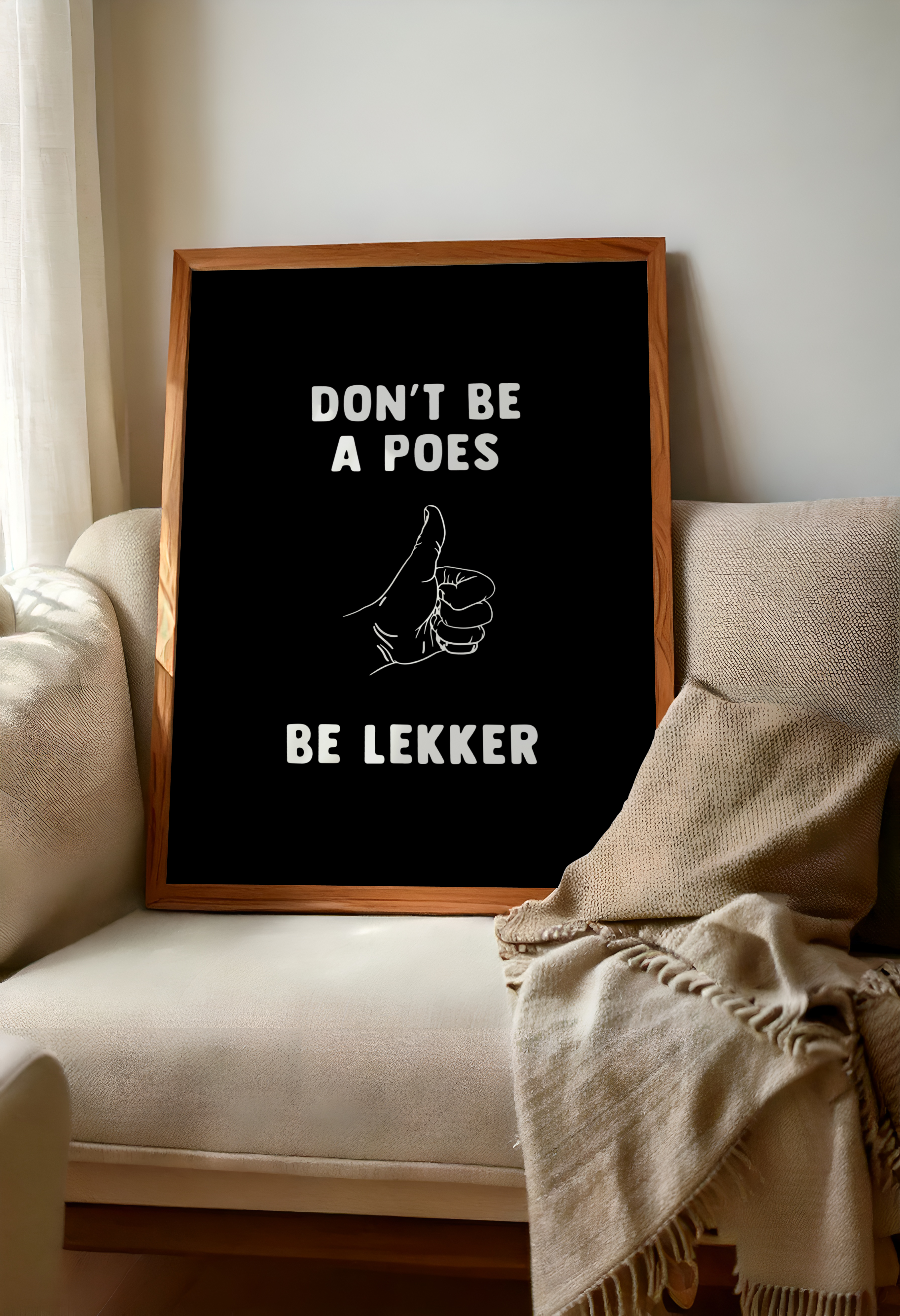 Don't Be a Poes, Be Lekker - Monochrome Black