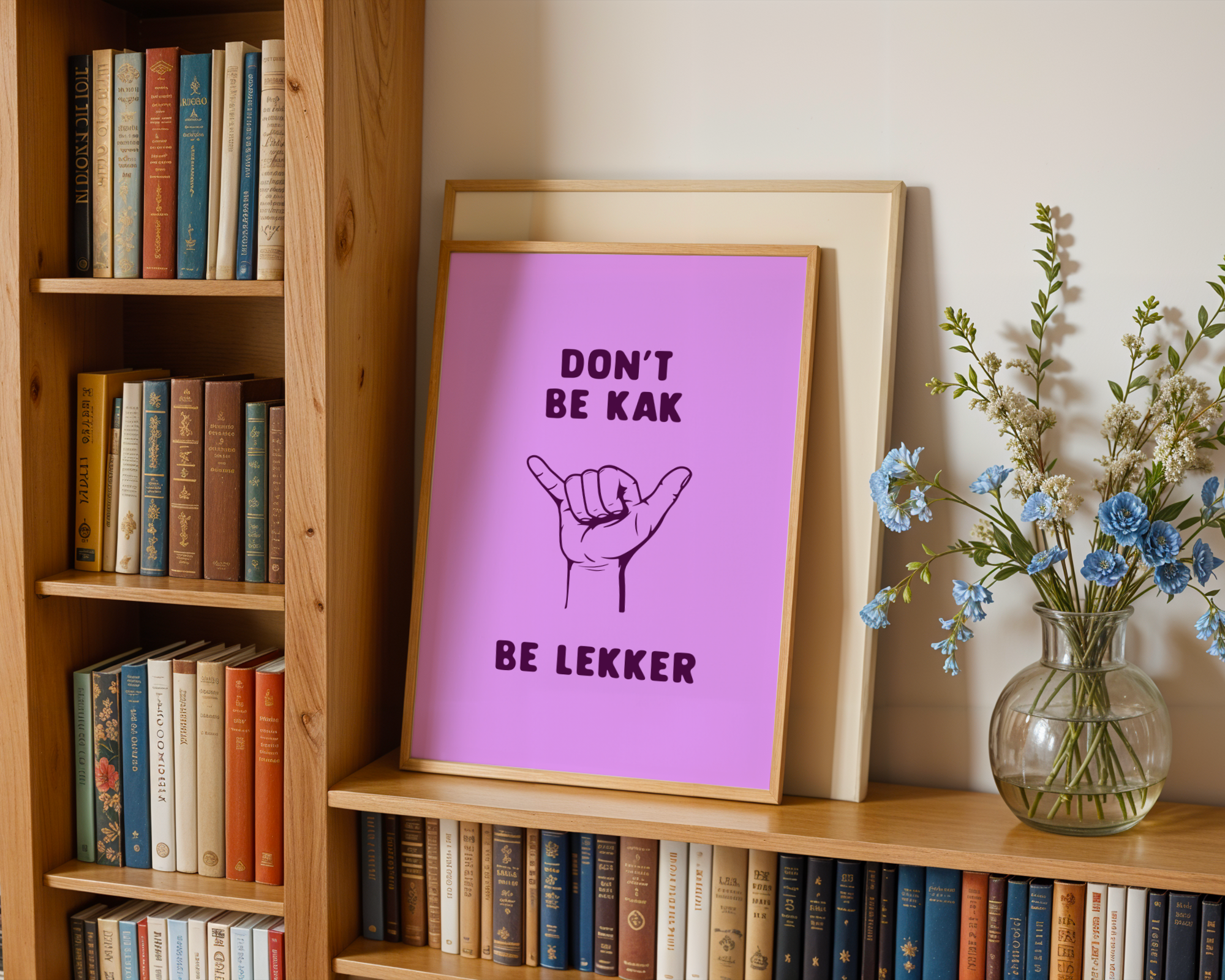 Don't be Kak, Be Lekker - Pink