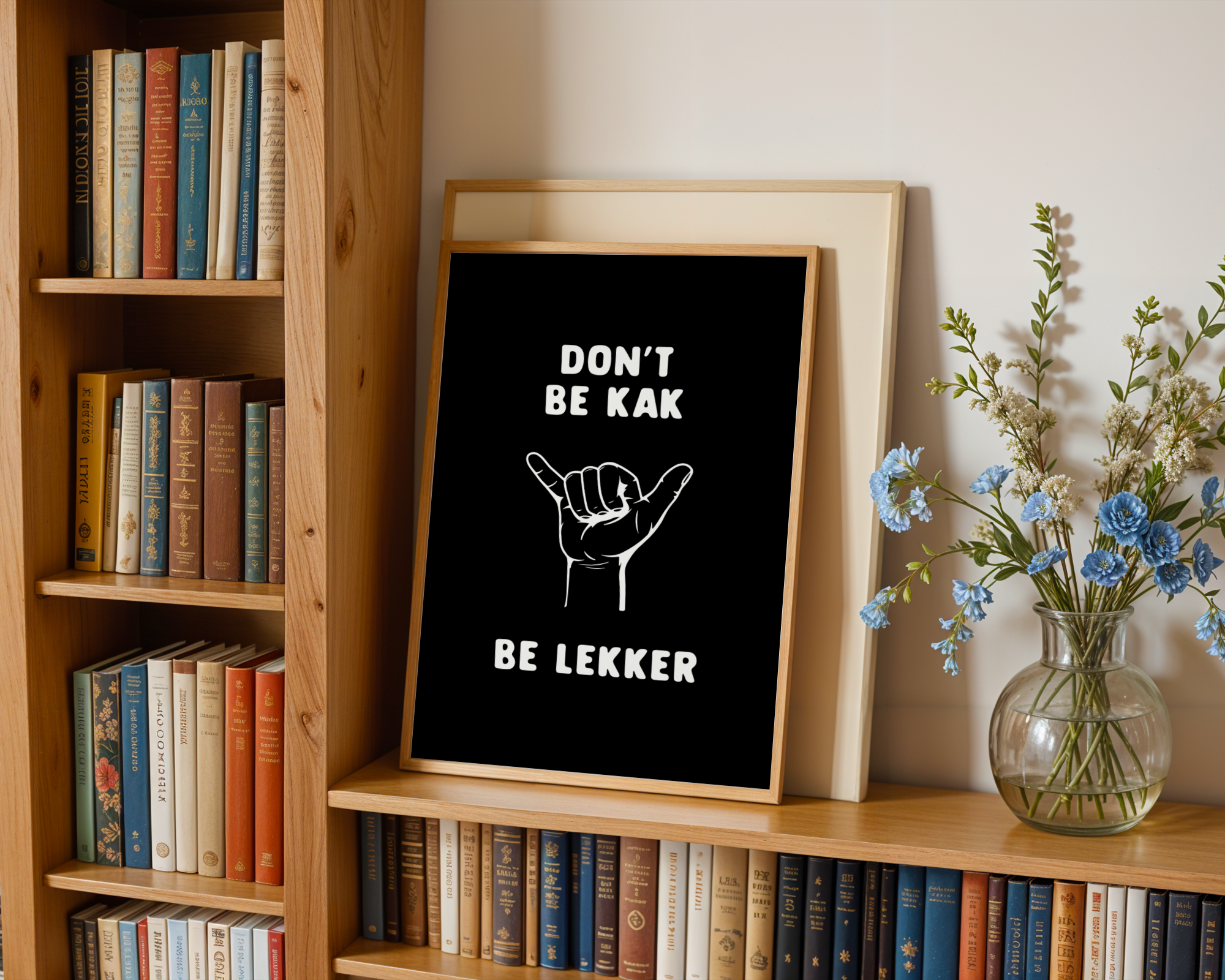 Don't be Kak, Be Lekker - Monochrome Black